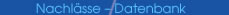 Nachl&auml;sse Datenbank